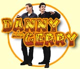 Danny & Gerry